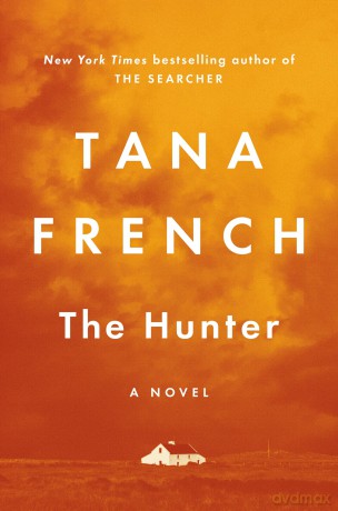 The Hunter: A Novel - Tana French [KSIĄŻKA]