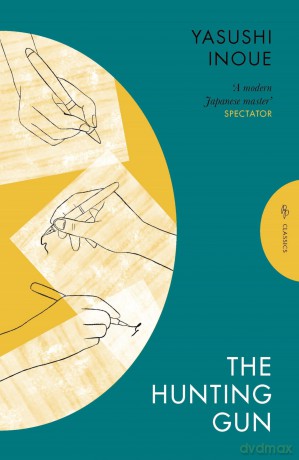 The Hunting Gun (Pushkin Press Classics): Yasushi Inoue - Yasushi Inoue [KSIĄŻKA]