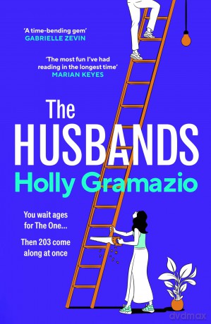 The Husbands: 'The most fun I've had reading in a long time' MARIAN KEYES - Holly Gramazio [KSIĄŻKA]