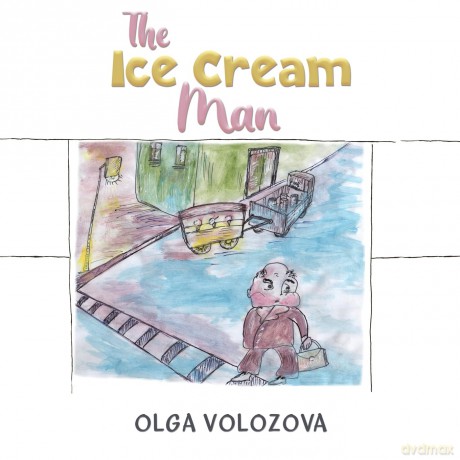 The Ice Cream Man - Olga Volozova [KSIĄŻKA]