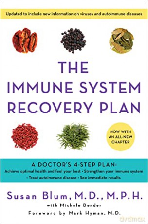 The Immune System Recovery Plan: A Doctor's 4-Step Program to Treat Autoimmune Disease - Dr Susan Blum MD MPH [KSIĄŻKA]