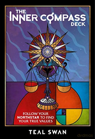 The Inner Compass Deck: Follow Your Northstar to Find Your True Values - Teal Swan [KSIĄŻKA]