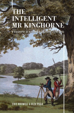 The Intelligent Mr Kinghorne: A Biography of Alexander Kinghorne (1770-1846) - Chis Maxwell [KSIĄŻKA]