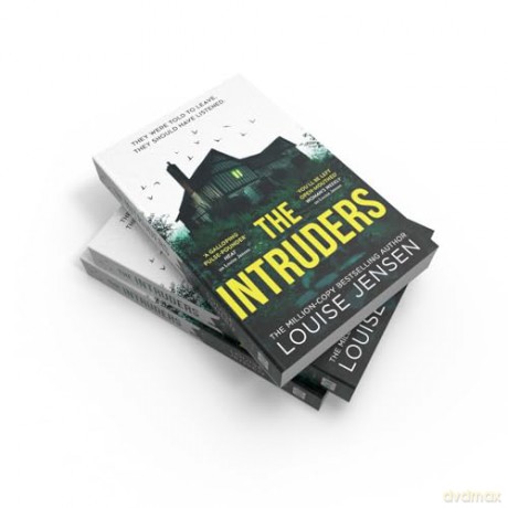 The Intruders: The nailbiting new psychological suspense thriller for 2024 from the bestselling author of The Date and The Fall - Louise Jensen [KSIĄŻKA]