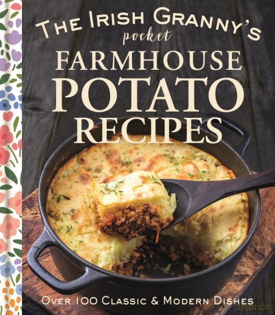 The Irish Granny's Pocket Farmhouse Potato Recipes - Tony Potter [KSIĄŻKA]