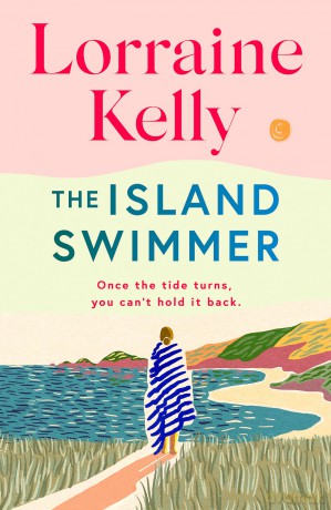 The Island Swimmer: The perfect feel-good read for book clubs about facing your past and finding yourself - Lorraine Kelly [KSIĄŻKA]
