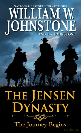 The Jensen Dynasty: The Journey Begins - William W. Johnstone [KSIĄŻKA]