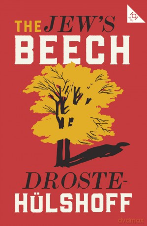 The Jew's Beech (Alma Classics 101 Pages): Annette von Droste Hülshoff - Annette von Droste Hülshoff [KSIĄŻKA]