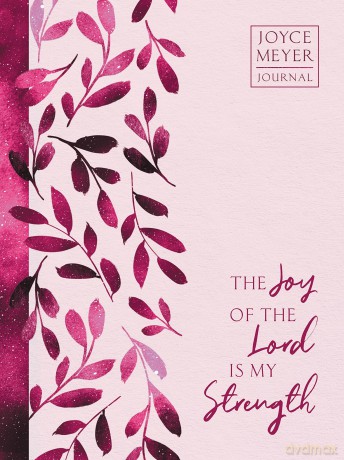 The Joy of the Lord Is My Strength - Joyce Meyer [KALENDARZ]