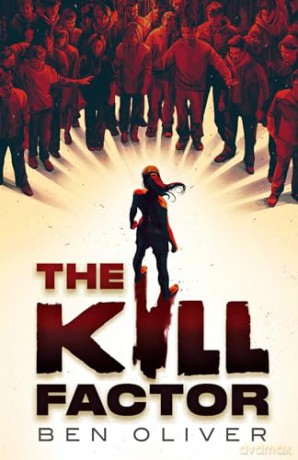 The Kill Factor: for fans of Squid Game and Black Mirror - Ben Oliver [KSIĄŻKA]