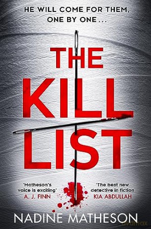 The Kill List: from the best-selling author of The Jigsaw Man, comes a brand-new gripping serial killer crime thriller in 2024!: Book 3 (An Inspector Henley Thriller) - Nadine Matheson [KSIĄŻKA]