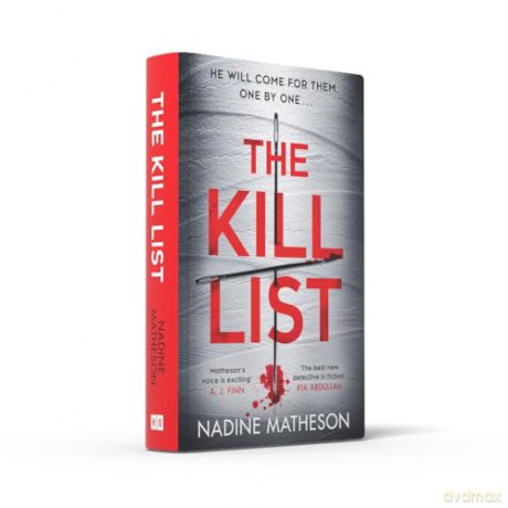The Kill List: from the best-selling author of The Jigsaw Man, comes a brand-new gripping serial killer crime thriller in 2024!: Book 3 (An Inspector Henley Thriller) - Nadine Matheson [KSIĄŻKA]