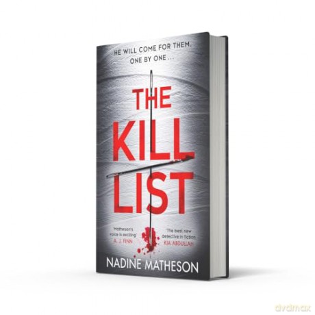 The Kill List: from the best-selling author of The Jigsaw Man, comes a brand-new gripping serial killer crime thriller in 2024!: Book 3 (An Inspector Henley Thriller) - Nadine Matheson [KSIĄŻKA]