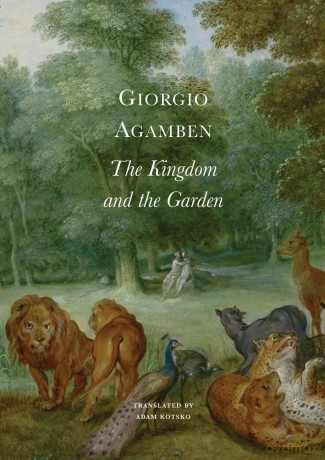 The Kingdom and the Garden (The Italian List) - Giorgio Agamben [KSIĄŻKA]