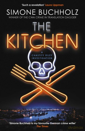 The Kitchen: The WILDLY original, breathtakingly dark, No. 1 BESTSELLER - Simone Buchholz [KSIĄŻKA]