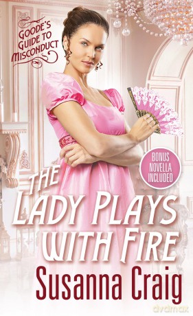 The Lady Plays with Fire (Goode's Guide to Misconduct) - Susanna Craig [KSIĄŻKA]