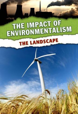 The Landscape (The Impact of Environmentalism) - Neil Morris [KSIĄŻKA]