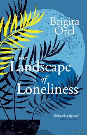 The Landscape of Loneliness - Brigita Orel [KSIĄŻKA]