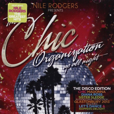 Nile Rodghes Presents: The Chic Organisation - Up All Night (The Greatest Hits) Disco Edition [2CD]
