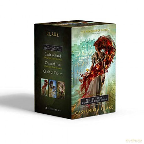 The Last Hours Complete Collection (Boxed Set): Chain of Gold; Chain of Iron; Chain of Thorns - Cassandra Clare [KSIĄŻKA]