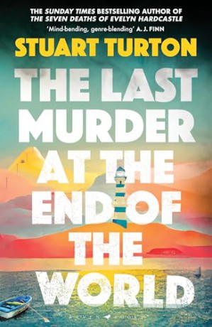 The Last Murder at the End of the World: The Number One Sunday Times bestseller - Stuart Turton [KSIĄŻKA]