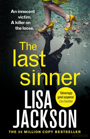 The Last Sinner: A totally gripping psychological crime thriller from the international bestseller - Lisa Jackson [KSIĄŻKA]