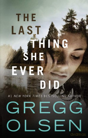 The Last Thing She Ever Did - Gregg Olsen [KSIĄŻKA]