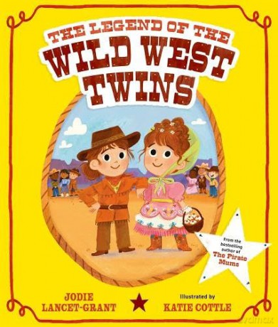 The Legend of the Wild West Twins - Jodie Lancet-Grant [KSIĄŻKA]