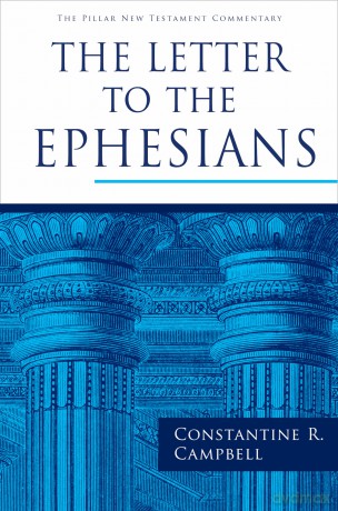 The Letter to the Ephesians (Pillar New Testament Commentary (Pntc)) - Constantine R Campbell [KSIĄŻKA]