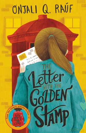 The Letter with the Golden Stamp - Onjali Q. Raúf [KSIĄŻKA]