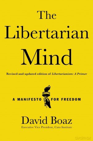 The Libertarian Mind: A Manifesto for Freedom - David Boaz [KSIĄŻKA]