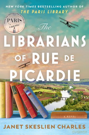 The Librarians of Rue de Picardie: From the bestselling author, a powerful, moving wartime page-turner based on real events - Janet Skeslien Charles [KSIĄŻKA]