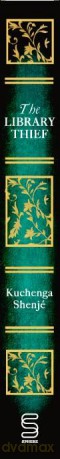 The Library Thief: The spellbinding debut for fans of Rebecca and Fingersmith - Kuchenga Shenjé [KSIĄŻKA]