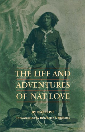 The Life and Adventures of Nat Love (Blacks in the American West) - Nat Love [KSIĄŻKA]