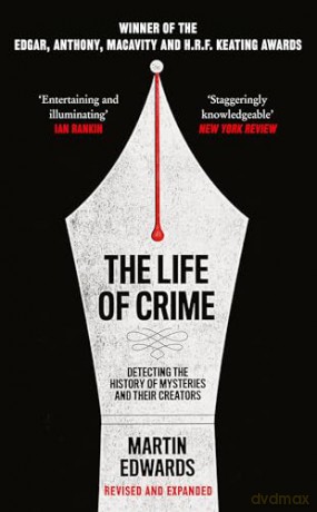 The Life of Crime: Detecting the History of Mysteries and their Creators - Martin Edwards [KSIĄŻKA]
