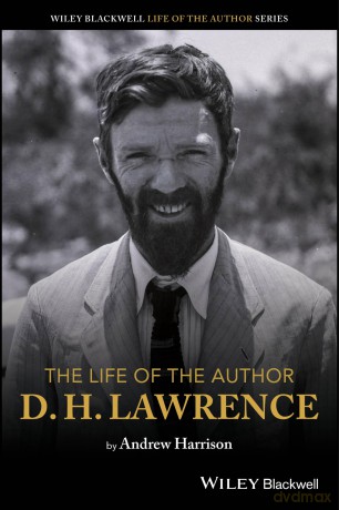 The Life of the Author: D. H. Lawrence - Andrew Harrison [KSIĄŻKA]