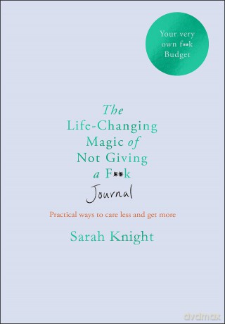 The Life-changing Magic of Not Giving a F**k Journal (A No F*cks Given Journal) - Sarah Knight [KSIĄŻKA]