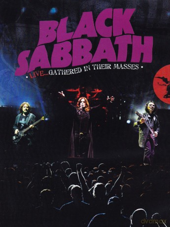 Black Sabbath: Black Sabbath Live...Gathered In Their Masses [DVD]