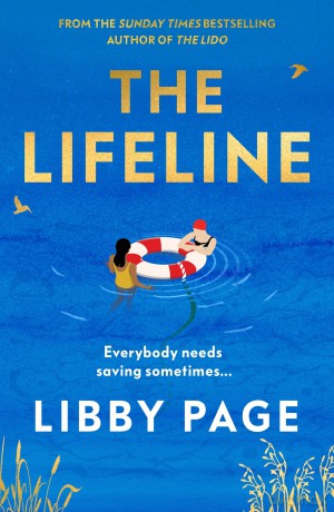 The Lifeline: The big-hearted and life-affirming follow-up to THE LIDO - Libby Page [KSIĄŻKA]