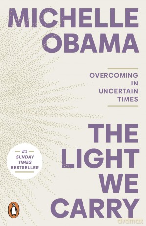 The Light We Carry: Overcoming In Uncertain Times - Michelle Obama [KSIĄŻKA]