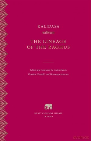 The Lineage of the Raghus: 38 (Murty Classical Library of India) - Kalidasa [KSIĄŻKA]
