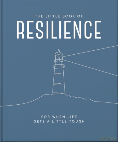 The Little Book of Resilience: For when life gets a little tough: 6 - Orange Hippo! [KSIĄŻKA]