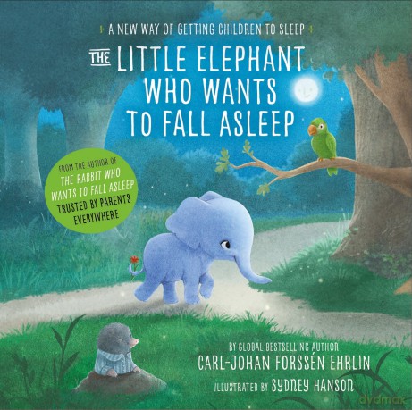 The Little Elephant Who Wants to Fall Asleep: A New Way of Getting Children to Sleep [KSIĄŻKA]