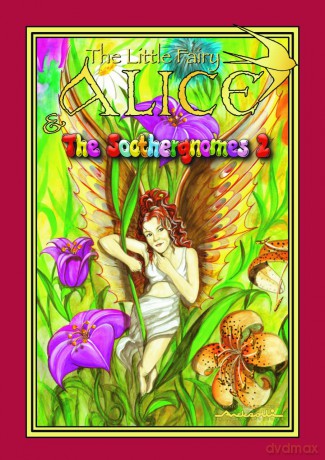 The Little Fairy Alice and the Soothergnomes: 2 - Christian Andreolli [KSIĄŻKA]