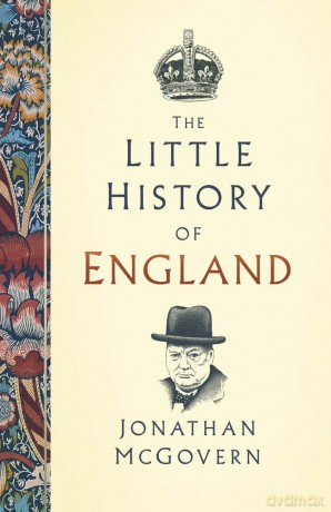 The Little History of England - Jonathan McGovern [KSIĄŻKA]
