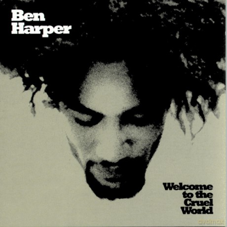 Ben Harper: Welcome To The Cruel World [WINYL]