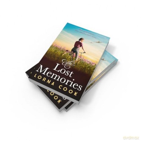 The Lost Memories: The most heartwarming and gripping wartime historical fiction romance novel of 2024, perfect for fans of Kate Quinn and Lucinda Riley as well as Masters of the Air - Lorna Cook [KSIĄŻKA]