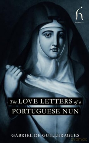 The Love Letters of a Portuguese Nun - Gabriel de Guilleragues [KSIĄŻKA]