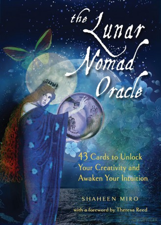 The Lunar Nomad Oracle: 43 Cards to Unlock Your Creativity and Awaken Your Intuition - Shaheen Miro [KSIĄŻKA]