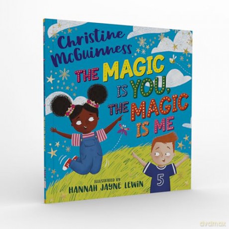 The Magic is You, The Magic is Me - a celebration of friendship from autism ambassador, Christine McGuinness - Christine McGuinness [KSIĄŻKA]
